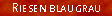 Riesen Blaugrau